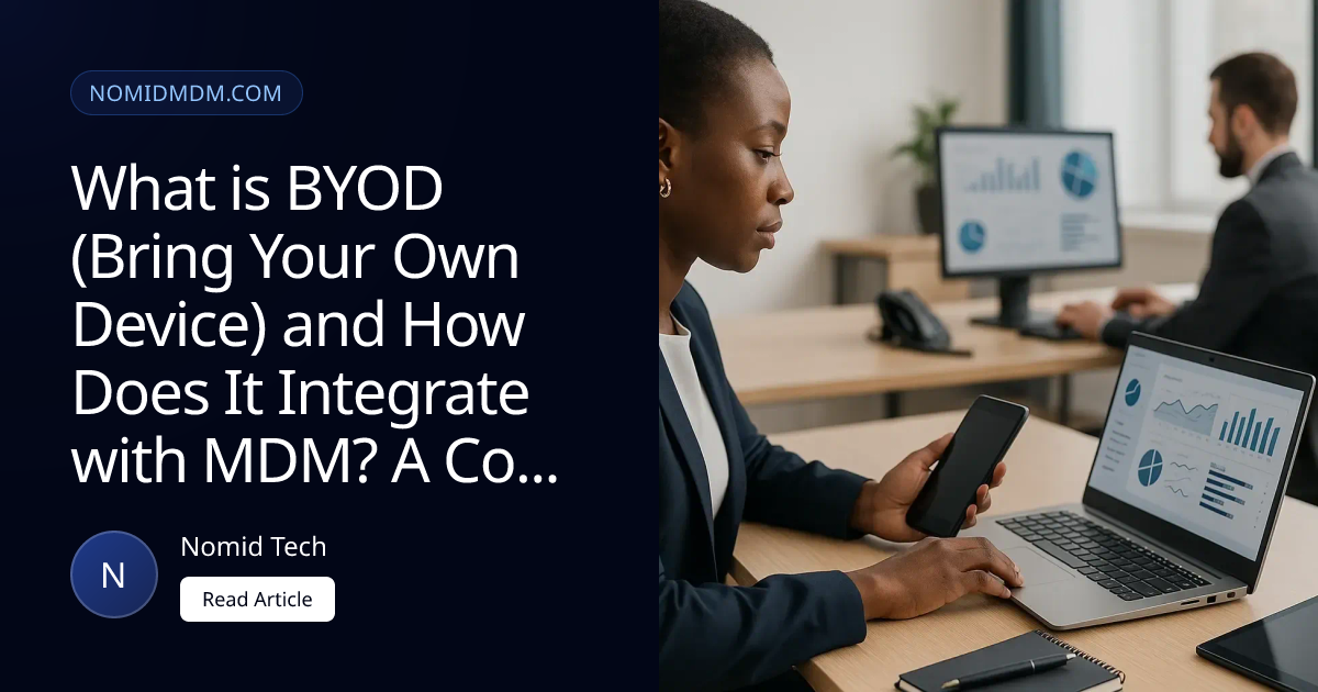 What is BYOD (Bring Your Own Device) and How Does It Integrate with MDM ...